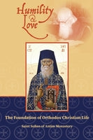 Humility and Love: The Foundation of Orthodox Christian Life