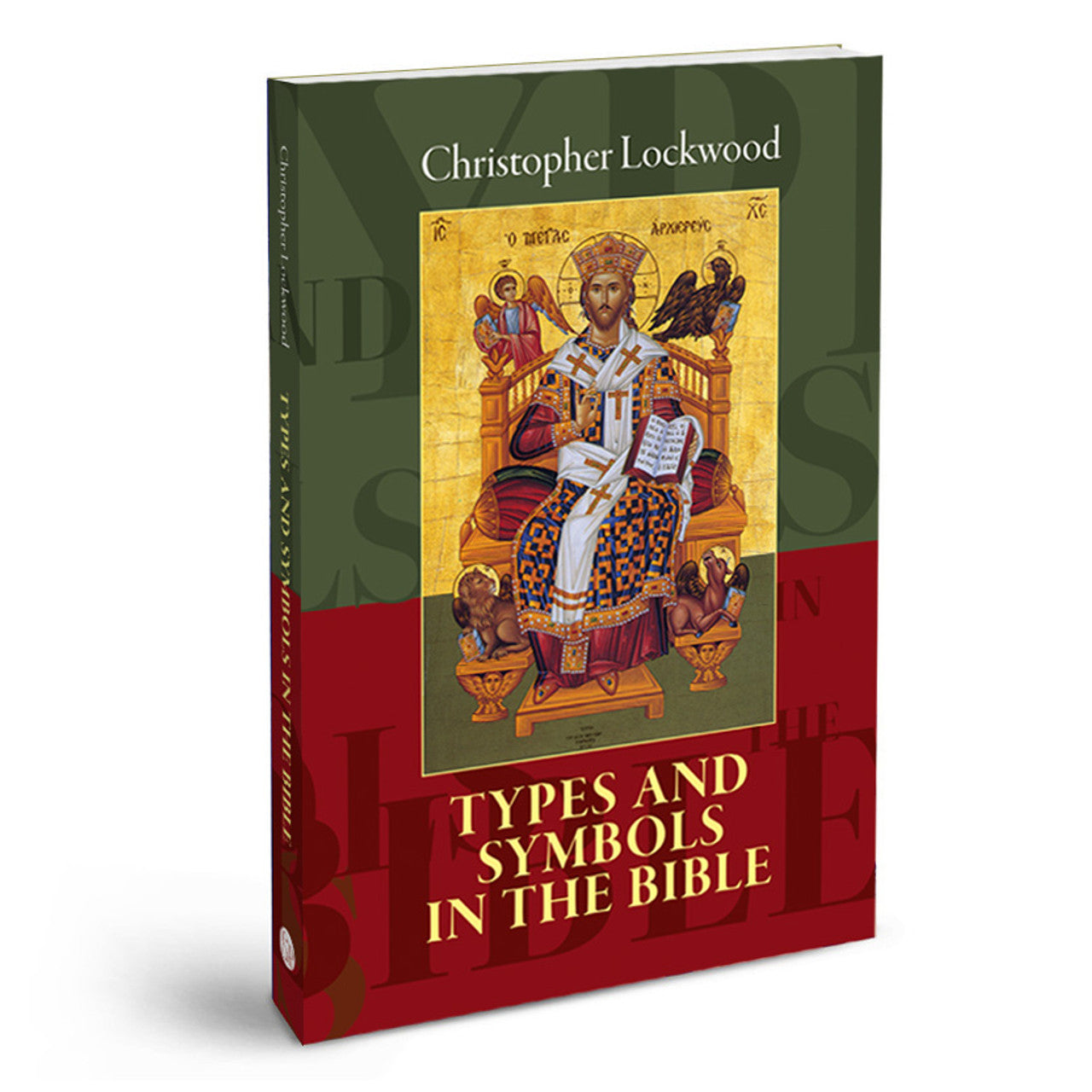 Types and Symbols in the Bible: A Mystical Bible Commentary