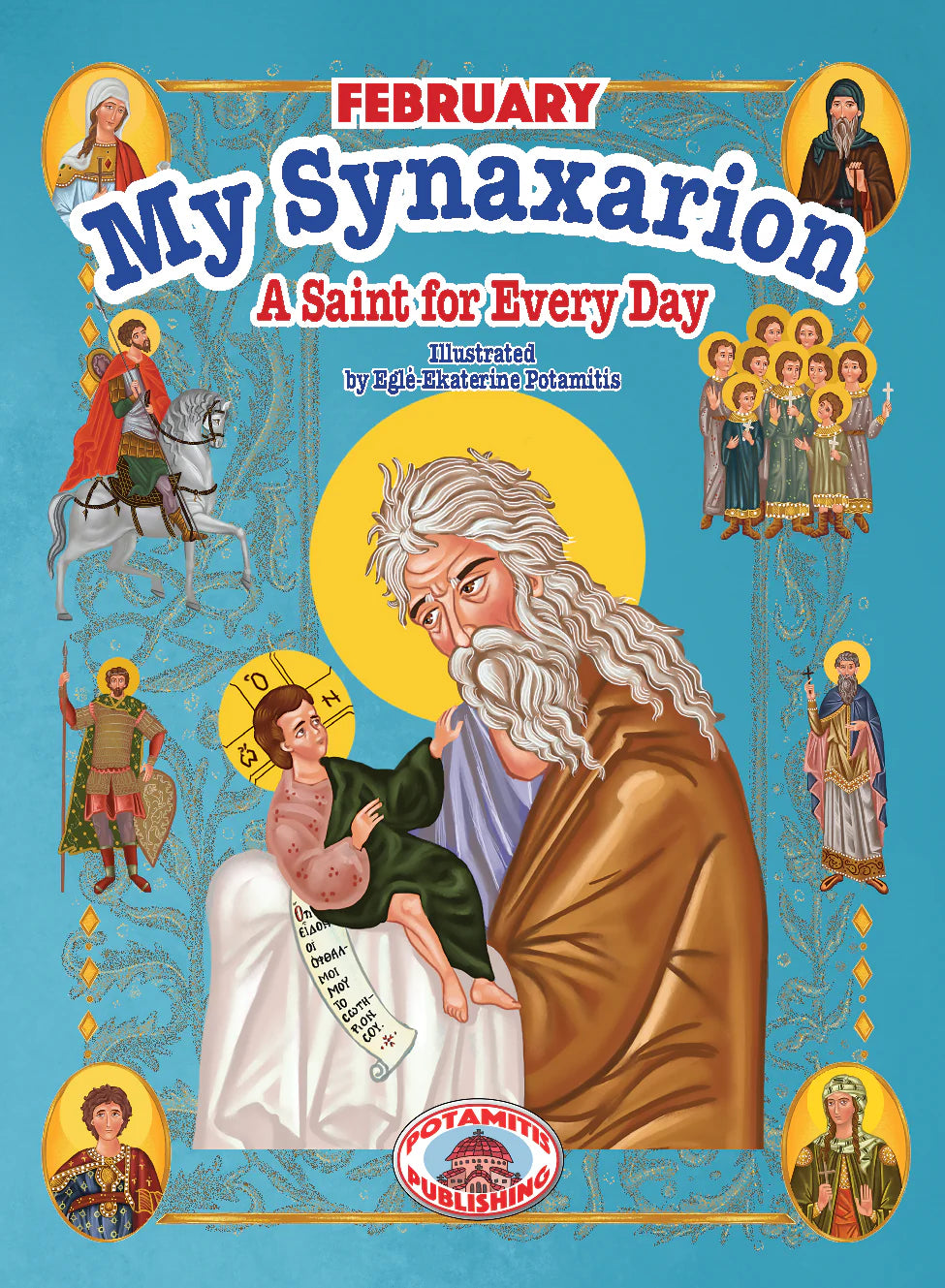 My Synaxarion – A Saint for Every Day – FEBRUARY