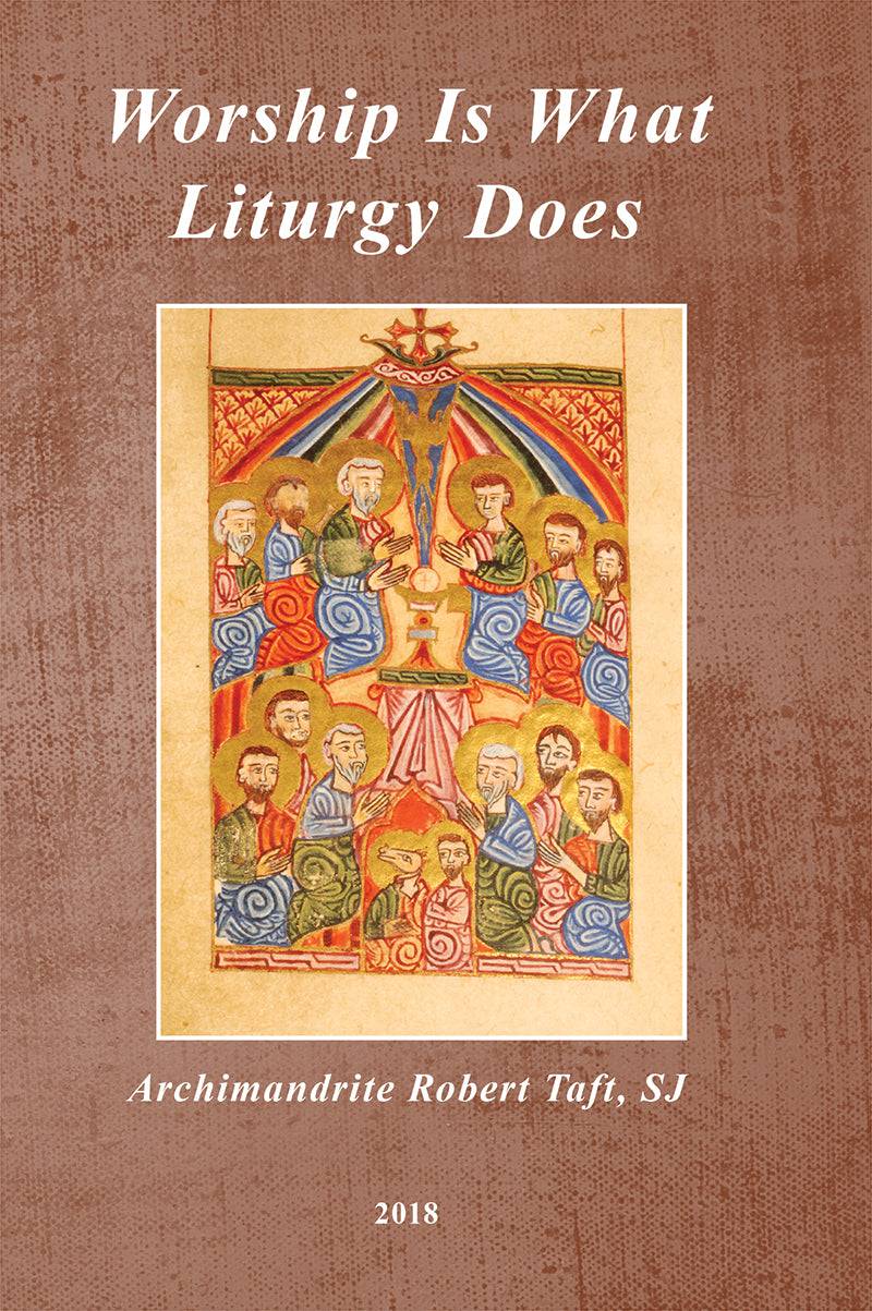Worship Is What Liturgy Does