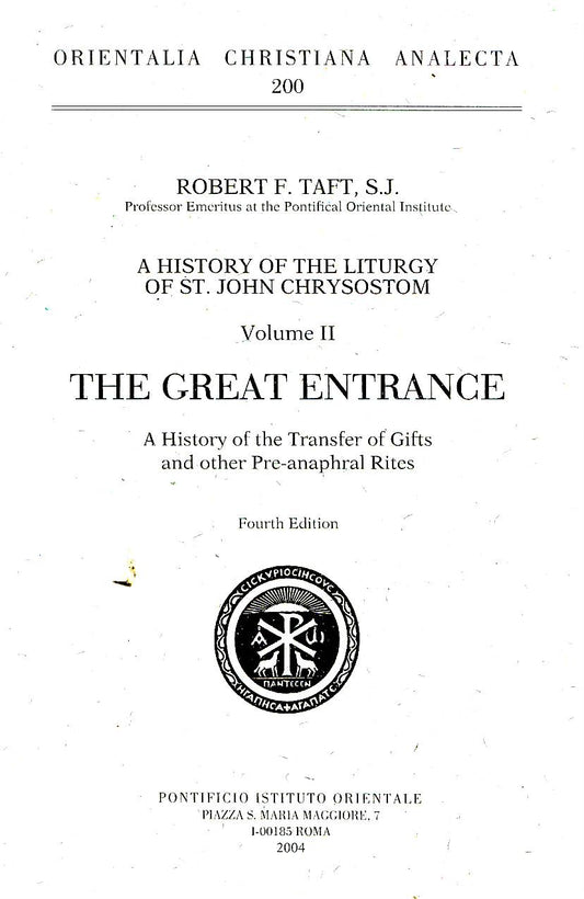 A History of the Liturgy of Saint John Chrysostom Vol II – The Great Entrance