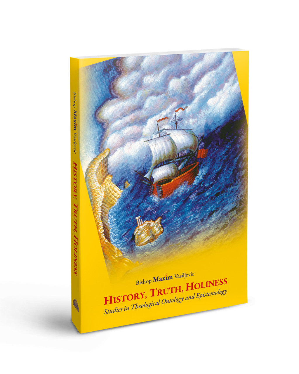 History, Truth, Holiness: Studies in Ontology and Epistemology