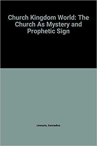 Church Kingdom World: The Church as Mystery and Prophetic Sign-Paper #130