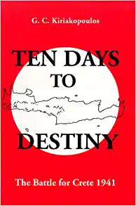 Ten Days to Destiny: The Battle for Crete, 1941