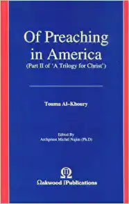 Of Preaching in America (Trilogy for Christ, Pt 2)