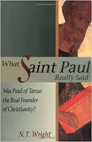 What Saint Paul Really Said