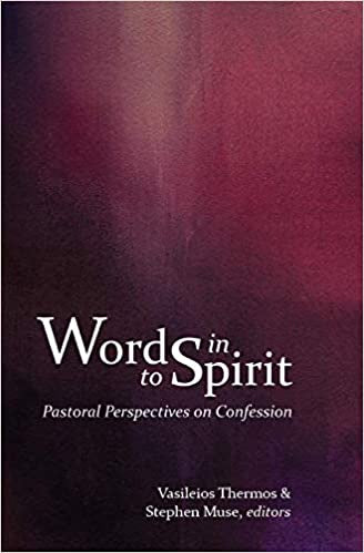 Words into Spirit: Pastoral Perspectives on Confession