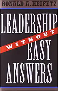Leadership Without Easy Answers