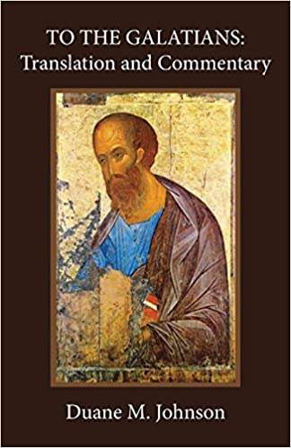 To the Galatians: Translation and Commentary