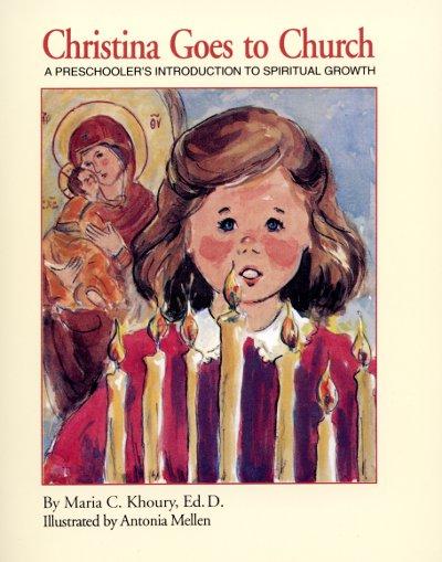 Christina Goes to Church: A Preschooler's Introduction to Spiritual Growth