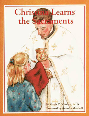 Christina Learns the Sacraments of the Church
