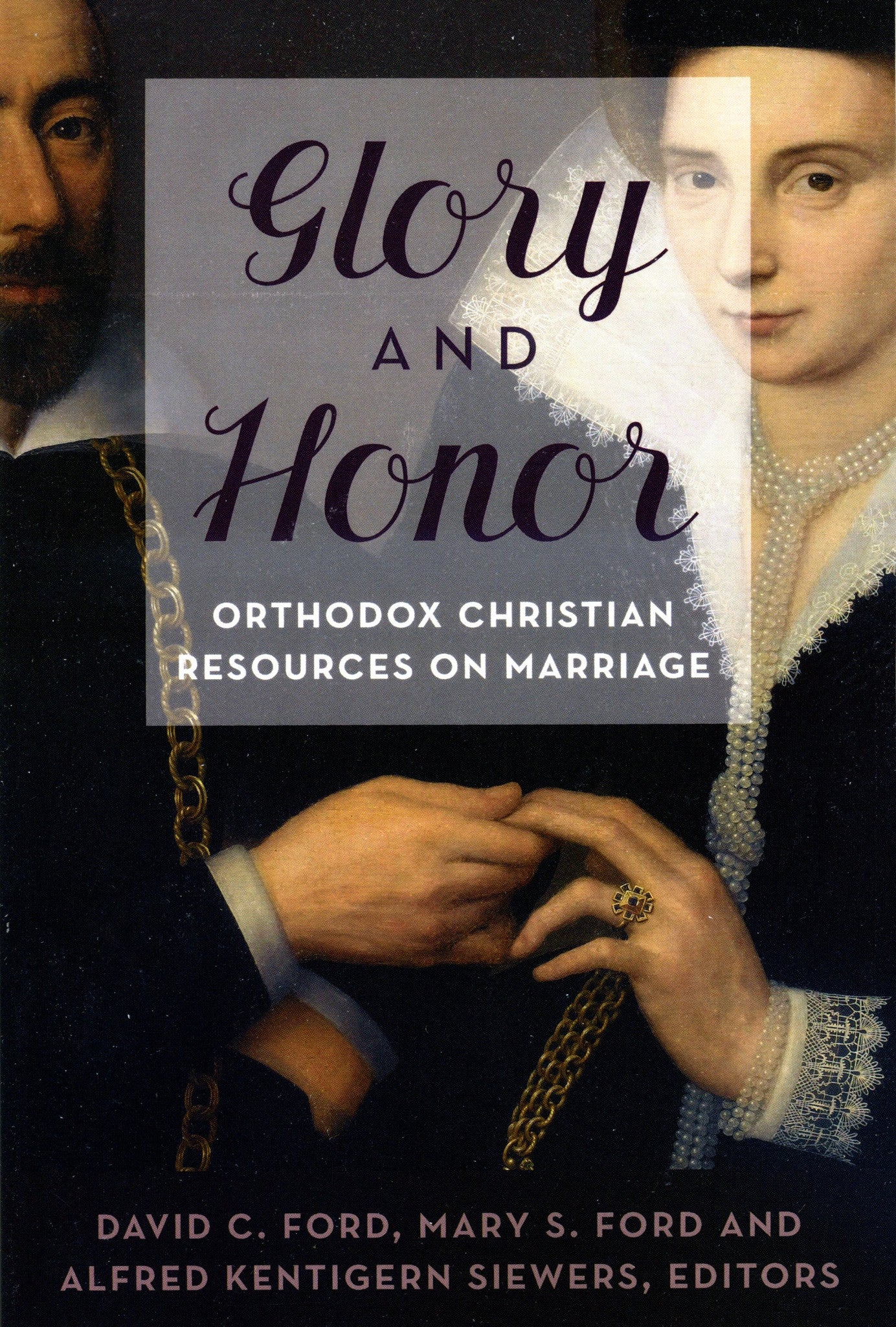 Glory and Honor: Orthodox Christian Resources on Marriage