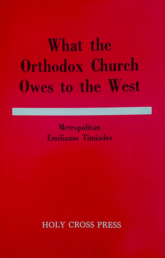 What the Orthodox Church Owes to the West
