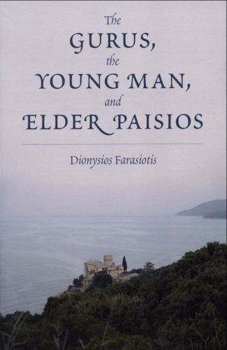 The Gurus, the Young Man, and Elder Paisios