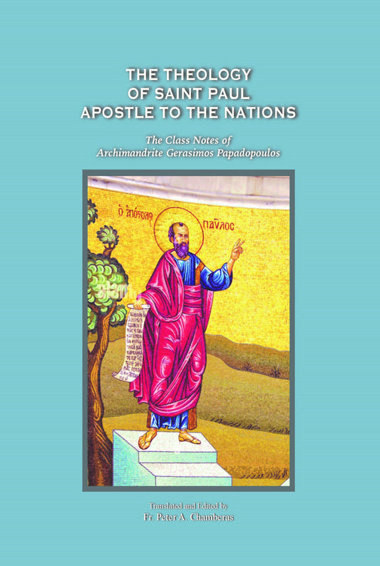 The Theology of Saint Paul Apostle to the Nations