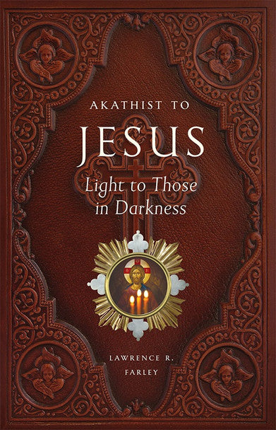 Akathist to Jesus, Light to Those in Darkness