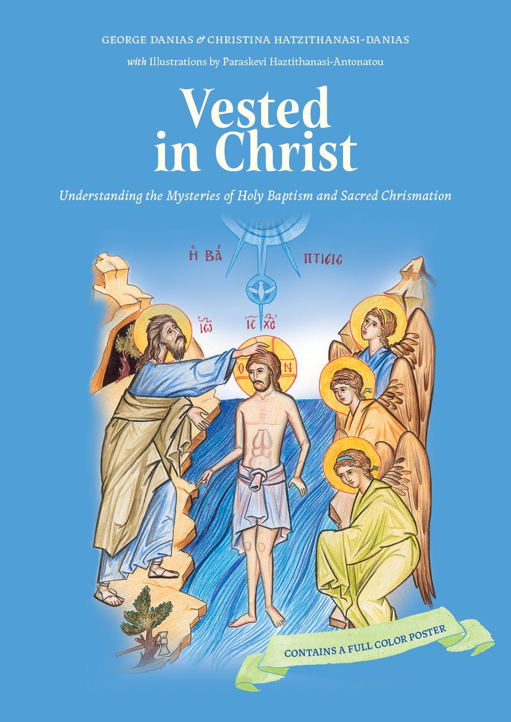 Vested in Christ: Understanding the Mysteries of Holy Baptism and Sacred Chrismation