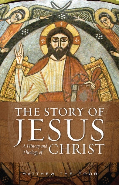 The Story of Jesus: A History and Theology of Christ – Holy Cross Bookstore