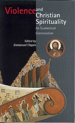 Violence and Christian Spirituality: An Ecumenical Conversation
