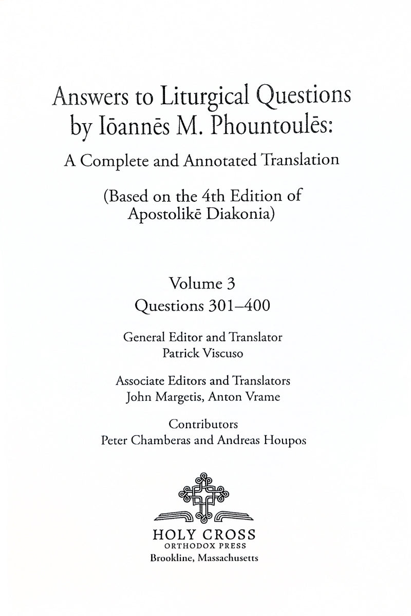 Answers to Liturgical Questions: Volume 3 - Questions and Answers 301-400