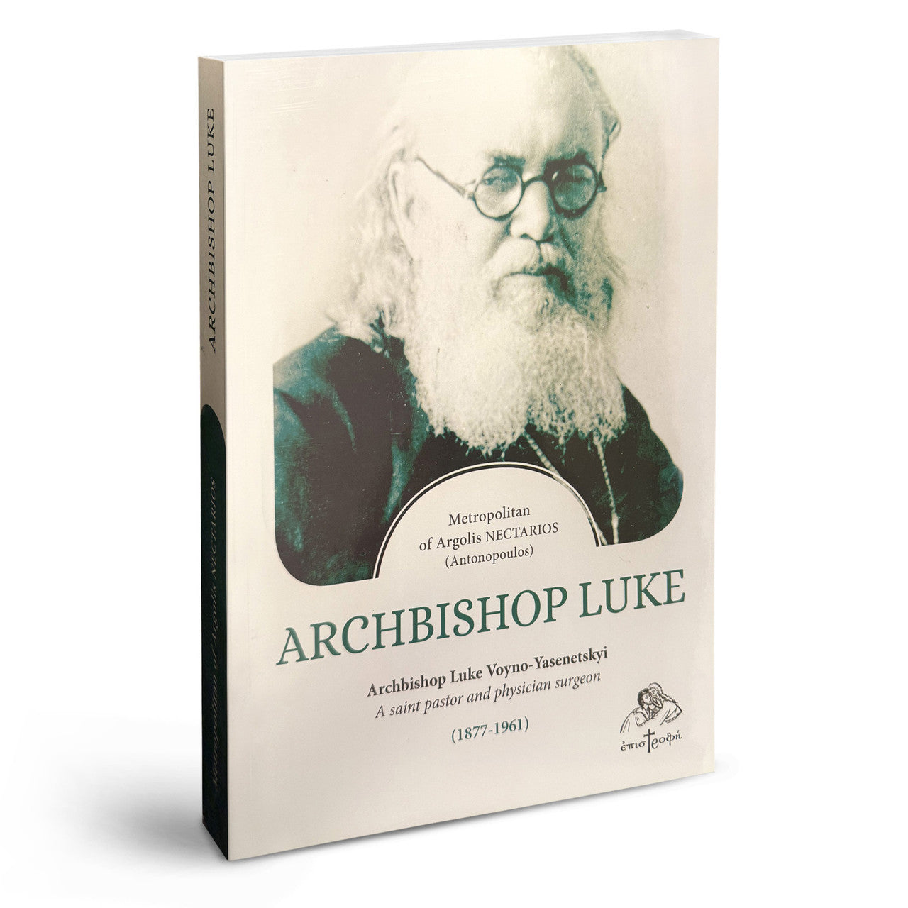 Archbishop Luke: A Saint Pastor and Physician Surgeon