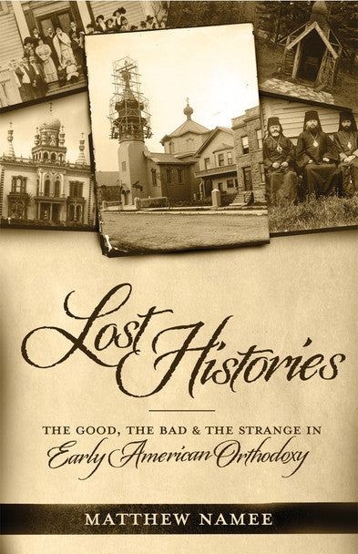 Lost Histories: The Good, the Bad, and the Strange in Early American Orthodoxy