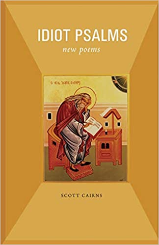 Idiot Psalms: New Poems