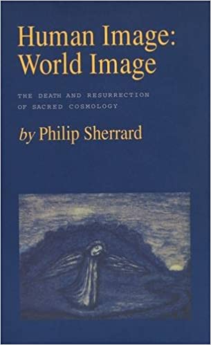 Human Image World Image: The Death And Resurrection of Sacred Cosmology