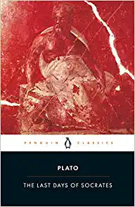 The Last Days of Socrates: Euthyphro; Apology; Crito; Phaedo