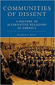 Communities of Dissent: A History of Alternative Religions in America