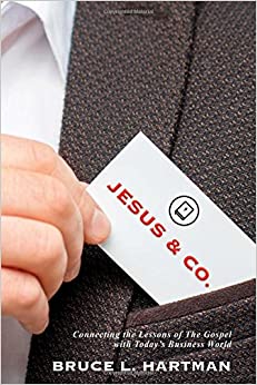 Jesus & Co.: Connecting the Lessons of The Gospel with Today's Business World