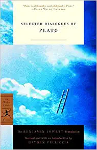 Selected Dialogues of Plato: The Benjamin Jowett Translation (Modern Library Classics)