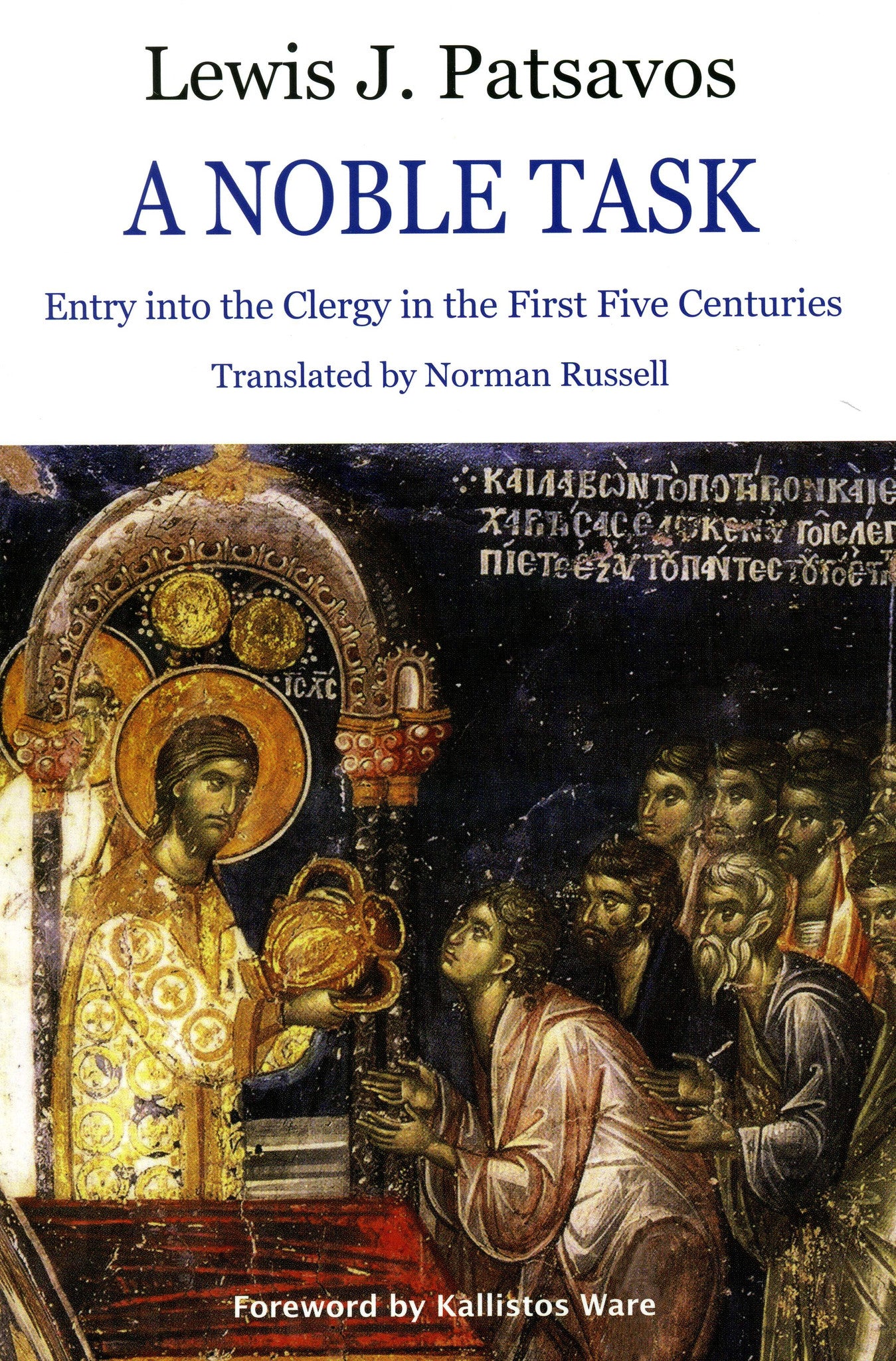 A Noble Task: Entry into the Clergy in the First Five Centuries