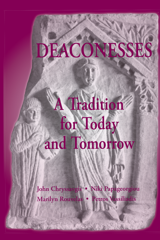 Deaconesses: A Tradition for Today and Tomorrow