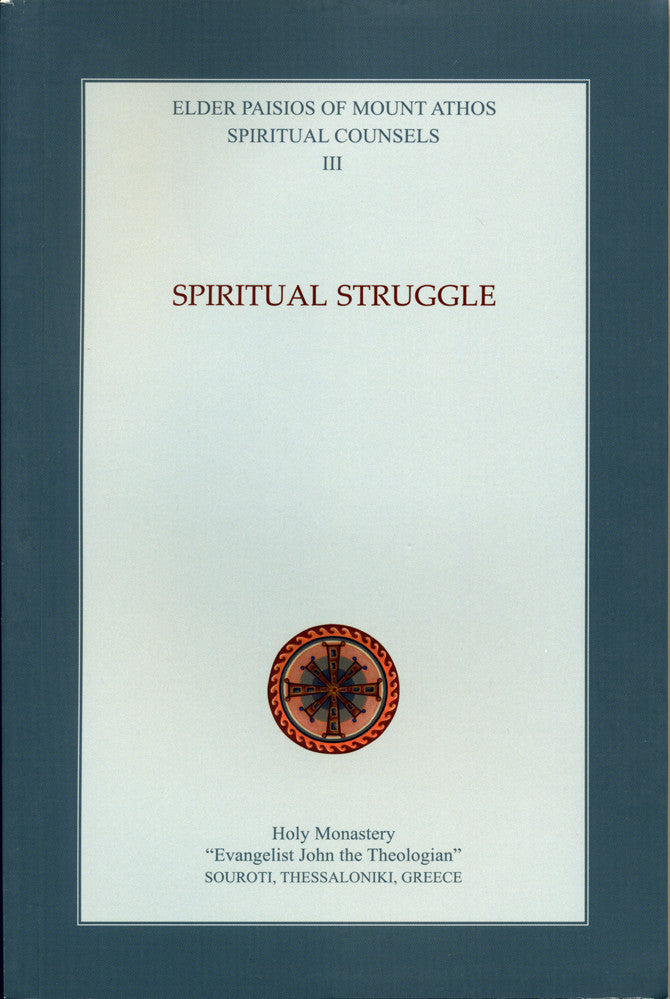 Spiritual Counsels Volume III: Spiritual Struggle