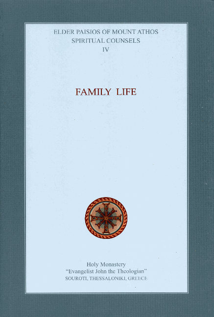 Spiritual Counsels Volume IV: Family Life