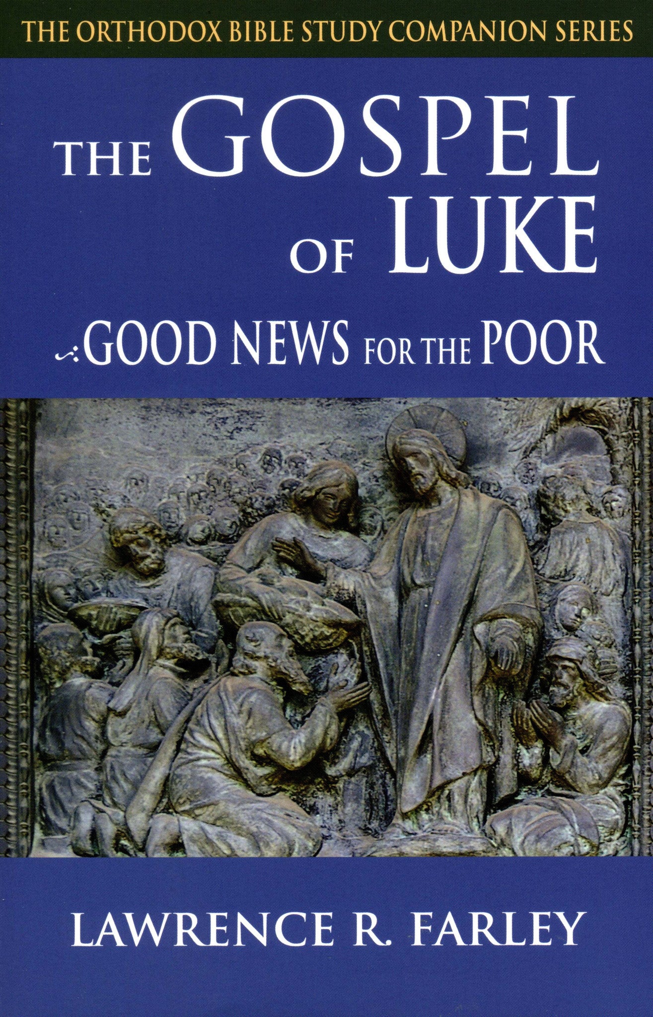 The Gospel of Luke: Good News for the Poor