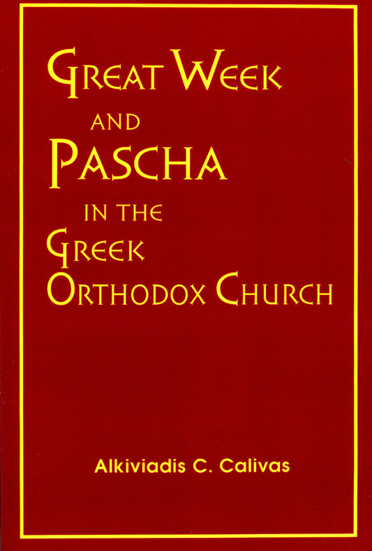 Great Week and Pascha in the Greek Orthodox Church