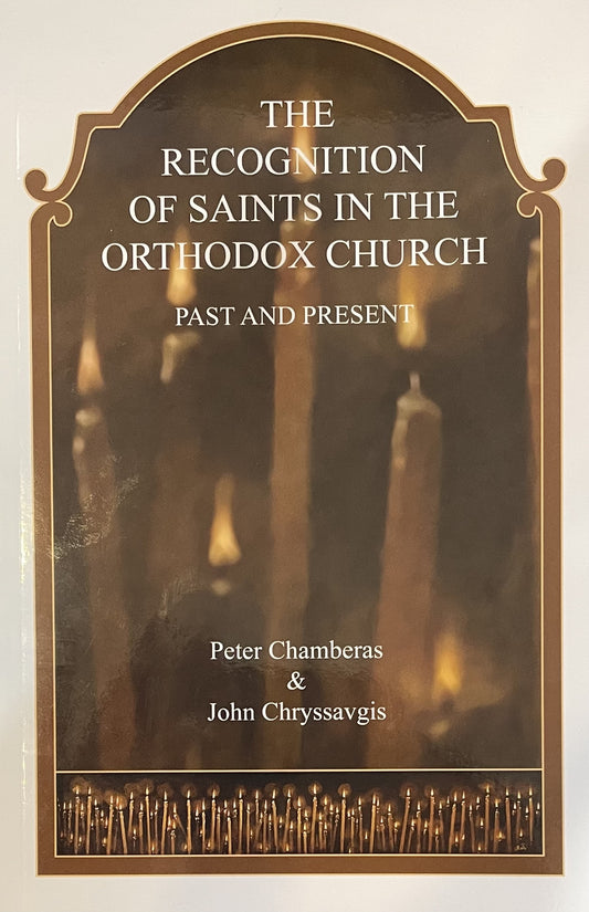 The Recognition of Saints in the Orthodox Church: Past and Present