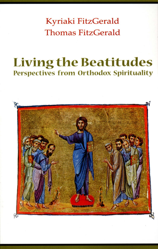 Living the Beatitudes: Perspectives from Orthodox Spirituality