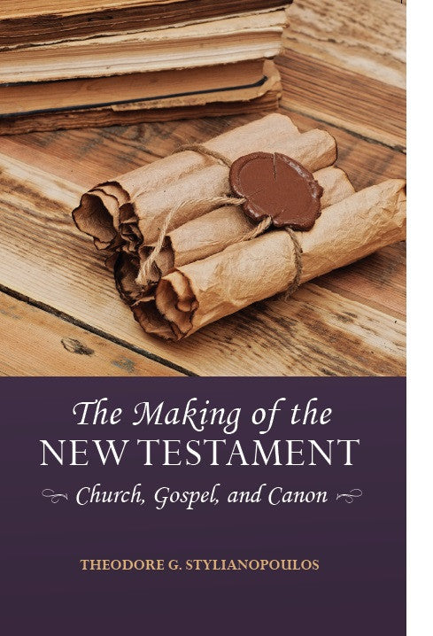 The Making of the New Testament: Church, Gospel and Canon