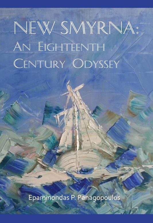 New Smyrna: An Eighteenth Century Odyssey