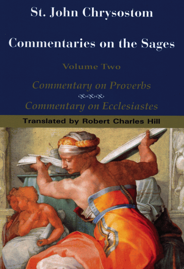 Commentaries on the Sages, Vol. 2 - Commentaries on Proverbs and Ecclesiastes