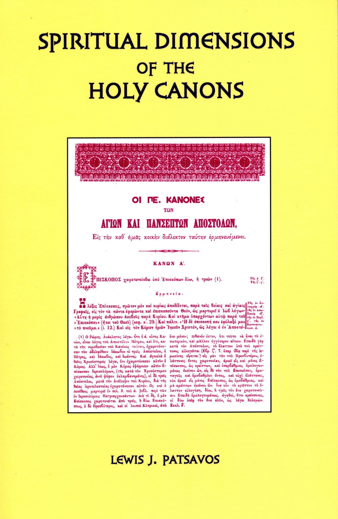 Spiritual Dimensions of the the Holy Canons
