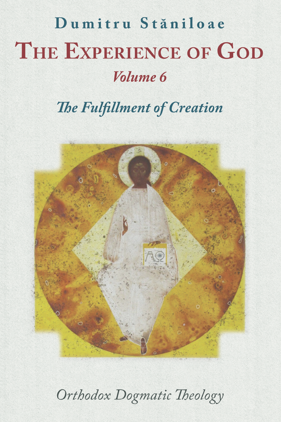 The Experience of God, Vol. 6: The Fulfillment of Creation