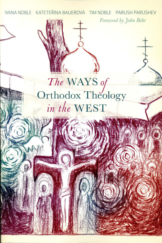 The Ways of Orthodox Theology in the West