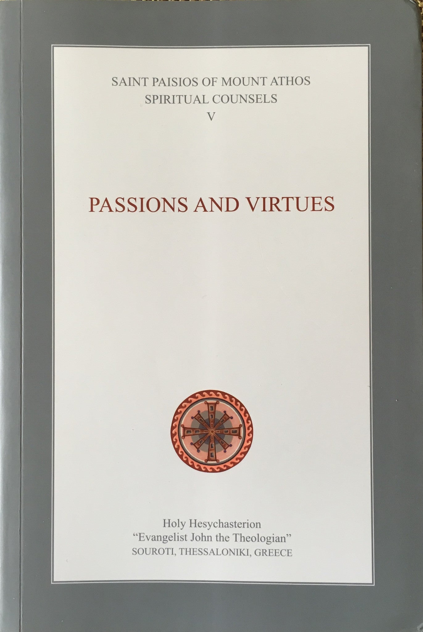 Spiritual Counsels Vol. 5: Passions and Virtues