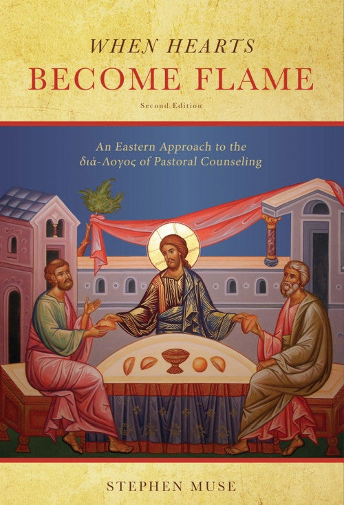 When Hearts Become Flame: An Orthodox Approach to the Dialogos of Pastoral Counseling