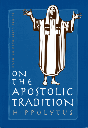 On the Apostolic Tradition