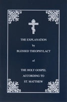 Explanation of the Holy Gospel According to Matthew (Soft Cover)